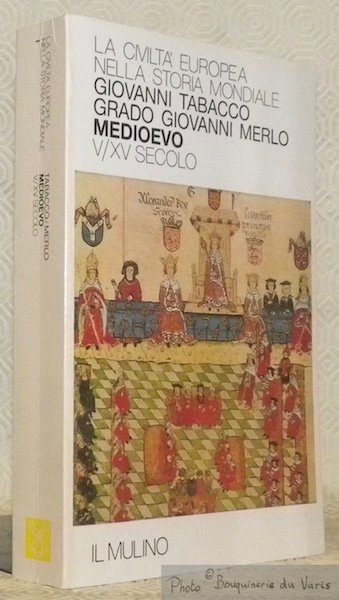 La civilta europea nella storia mondiale. Medioevo V/XV secolo