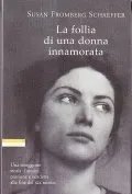 LA FOLLIA DI UNA DONNA INNAMORATA
