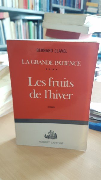 La grande patience- Les fruits se l'hiven