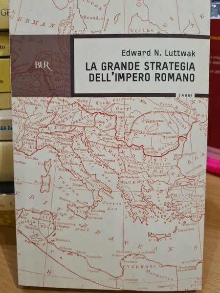 La grande strategia dell'impero romano