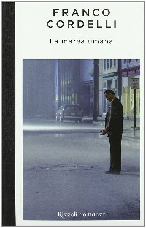 La marea umana - Franco cordelli - Rizzoli 2010 - … | Immagine principale