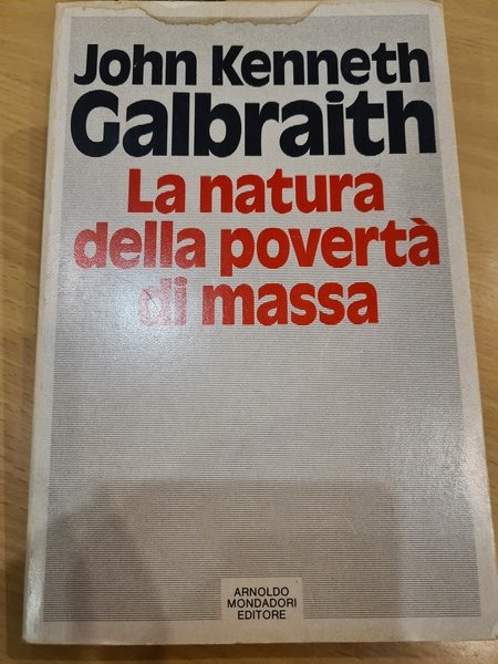 La natura della poverta' di massa