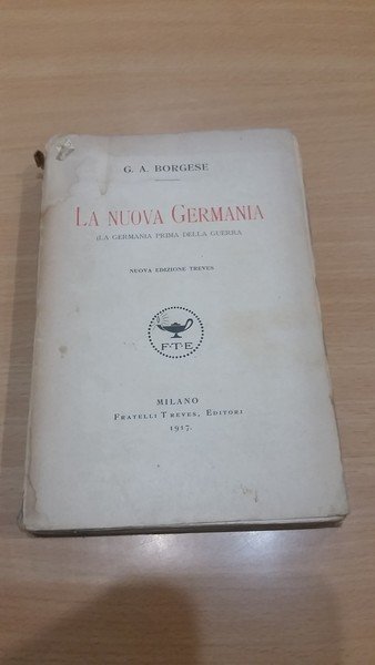 la nuova germania. la germania prima della guerra