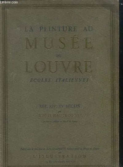La peinture au musee du louvre - ecoles italiennes- XIII, … | Immagine principale