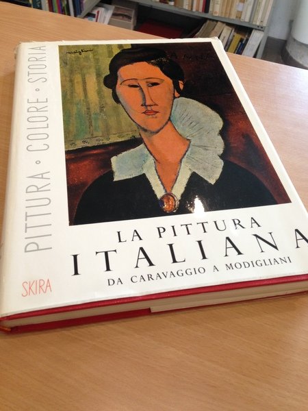 la pittura italiana da caravaggio a modigliani