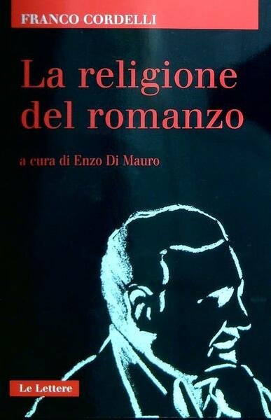 la religione del romanzo - Le Lettere 2002 - franco … | Immagine principale