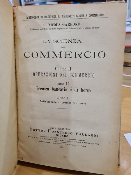 La scienza del commercio vol. II parte II operazioni del …