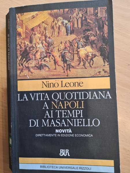 La vita quotidiana a napoli ai tempi di Masaniello