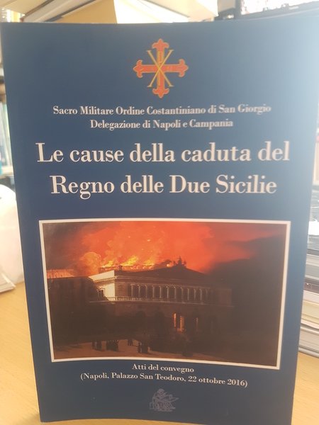 Le cause della caduta del Regno delle Due Sicilie