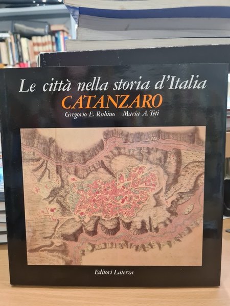 Le citta' nella storia d'Italia, CATANZARO