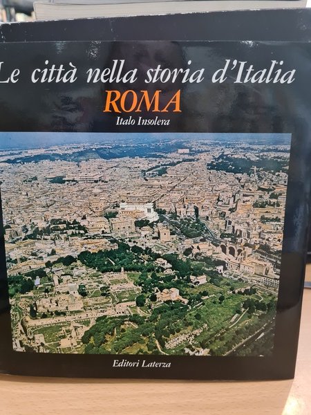Le citta' nella storia d'Italia, ROMA