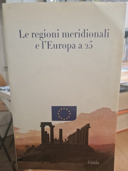 Le regioni meridionale e l'Europa a 25