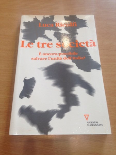 le tre societa', e' ancora possibile salvare l'unita' d'italia ?