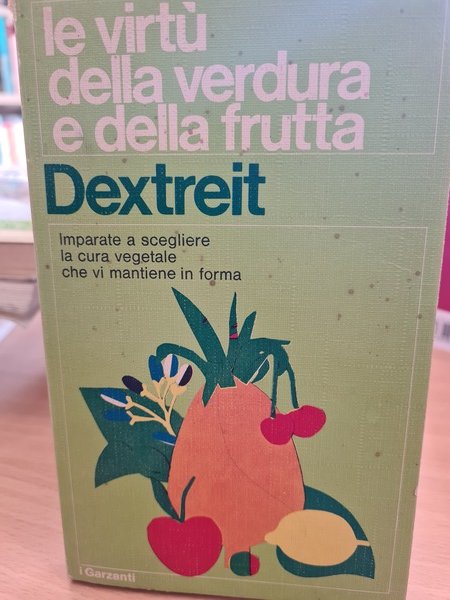 Le virtu' della verdura e della frutta