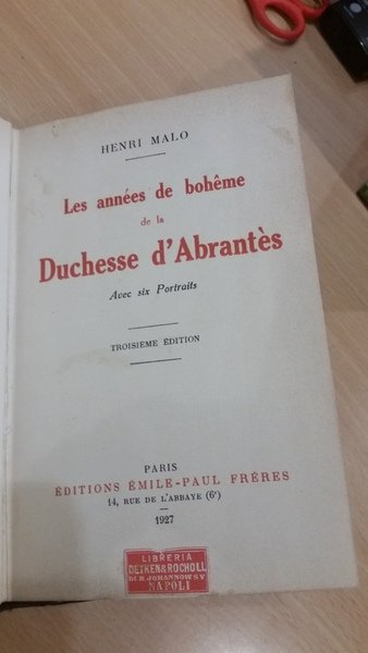 les annees de boheme de la duchesse d'abrantes avec six …