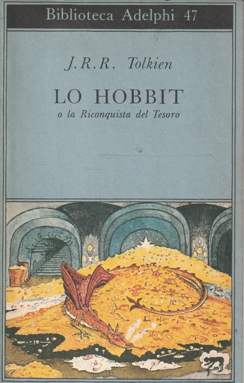 Lo Hobbit o la Riconquista del Tesoro