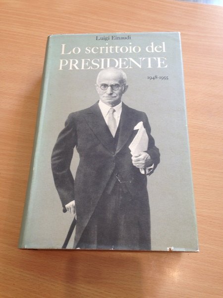 lo scrittoio del presidente 1948 - 1955