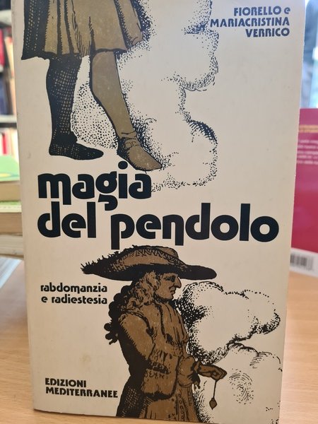 Magia del pendolo, rabdomanzia e radiestesia