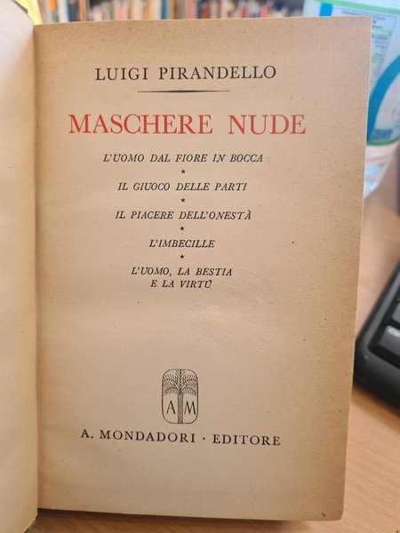 Maschere nude ( Tutto il teatro) Vol III L'uomo dal …