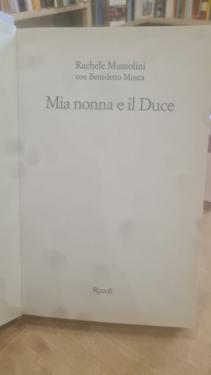 Mia nonna e il duce.