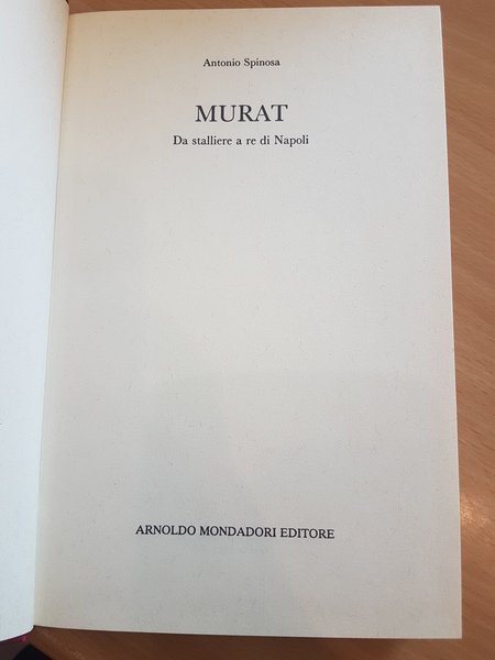 Murat. Da stalliere a re di Napoli