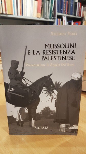 Mussolini e la resistenza Palestinese