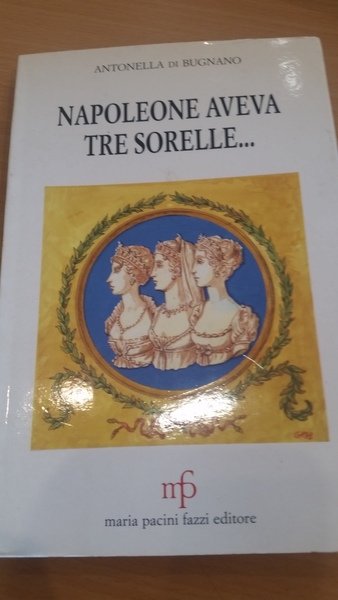 napoleone aveva tre sorelle