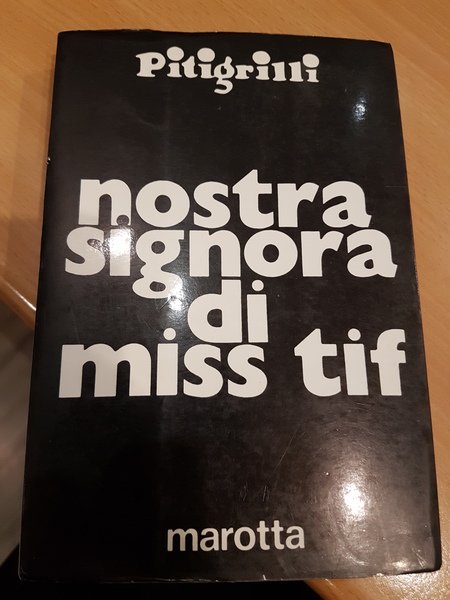 Nostra signora di miss tif