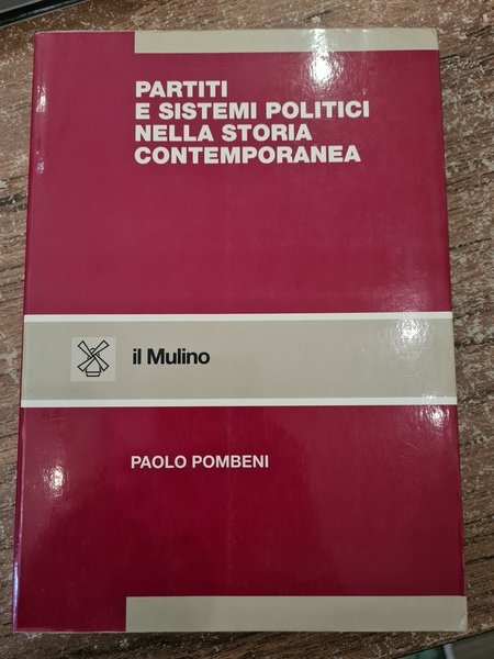 Partiti e sistemi politici nella storia contemporanea ( 1830-1968)