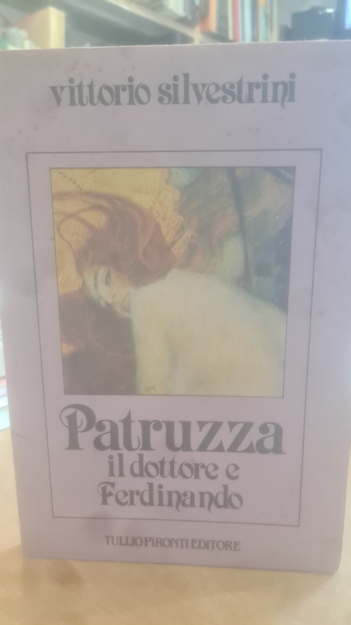 PATRUZZA IL DOTTORE E FERDINANDO - VITTORIO SILVESTRINI