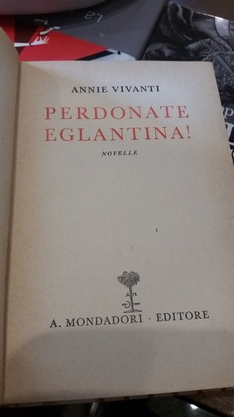 perdonate eglantina