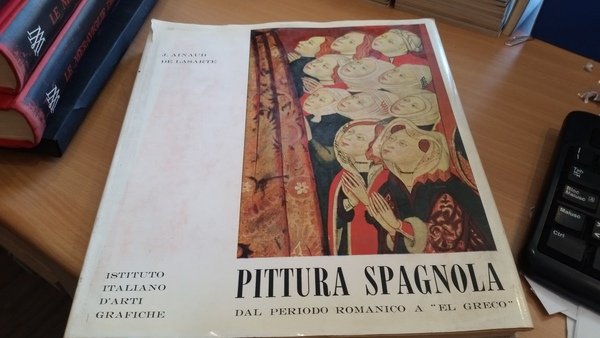 pittura spagnola dal periodo romanico a el greco vol 1°