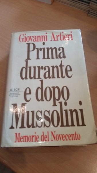 prima durante e dopo mussolini