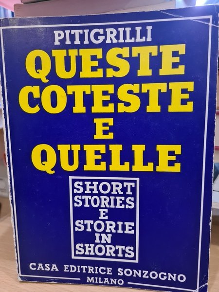 Queste coteste e quelle