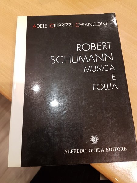 Robert Schuman musica e follia