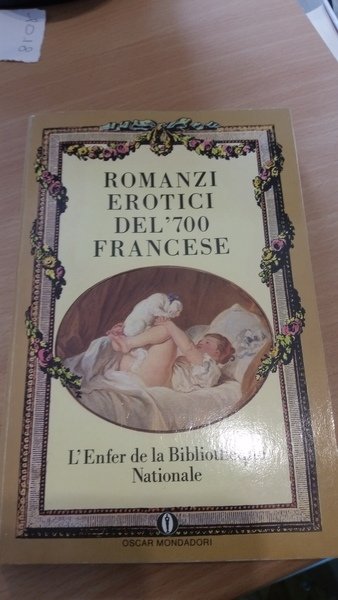 romanzi erotici del '700 francese-l'enfer de la bibliotheque nationale