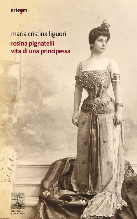 Rosina Pignatelli. Vita di una principessa | Immagine principale