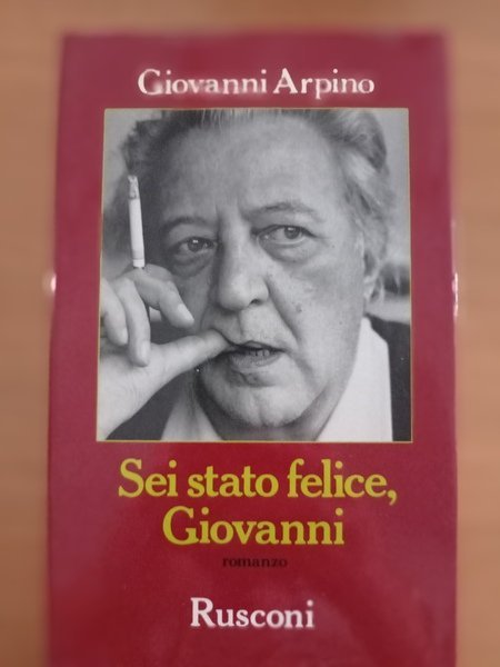 Sei stato felice, Giovanni - Giovanni Arpino | Immagine principale