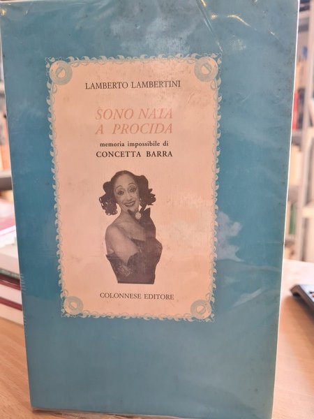 Sono nata a Procida, memoria impossibile di Concetta Barra