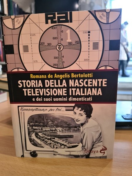 Storia della televisione italiana e dei suoi uomini dimenticati