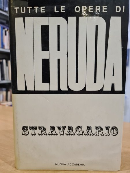 Stravagario - Tutte le opere di Neruda