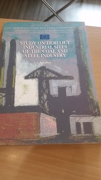 STUDY ON DERELICT INDUSTRIAL SITES OF THE COAL AND STEEL …