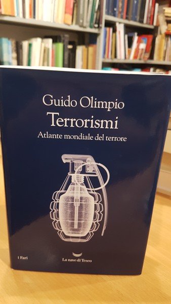 Terrorismi. Atlante mondiale del terrore