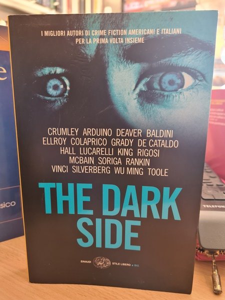 The dark side ( Il lato oscuro)