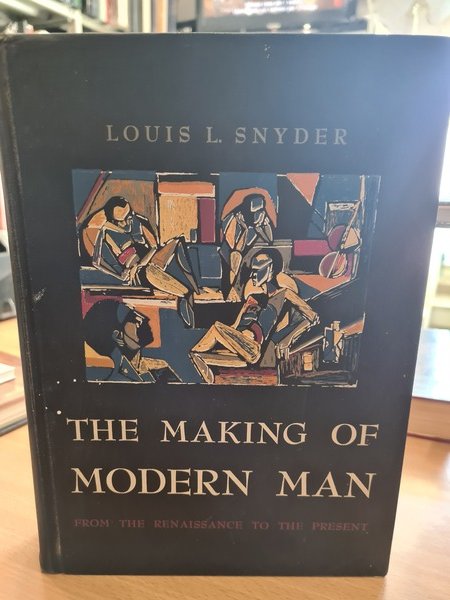 The making of modern man. From the Renaissance to the …