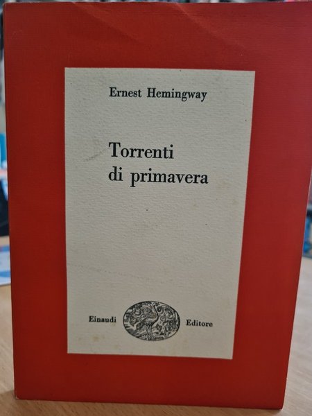 Torrenti di primavera. Storia romantica in onore di una grande …