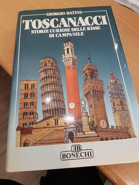 Toscanacci. Storie curiose delle risse di campanile