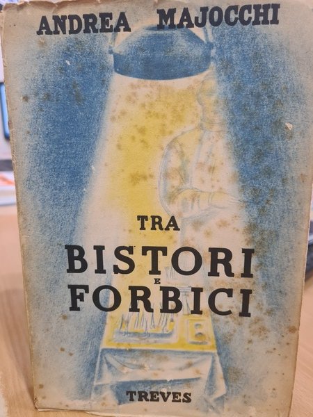 tra bistori e forbici