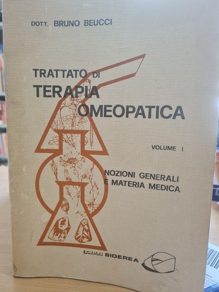 Trattato di terapia omeopatica, nozioni generali e materia medica Vol. …