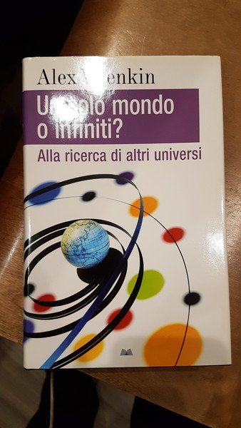 Un solo mondo o infinito?